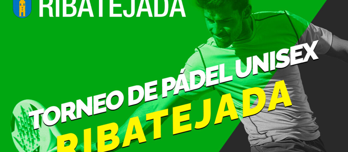 Torneo-Padel-Unisex-Ribatejada-Julio-2021